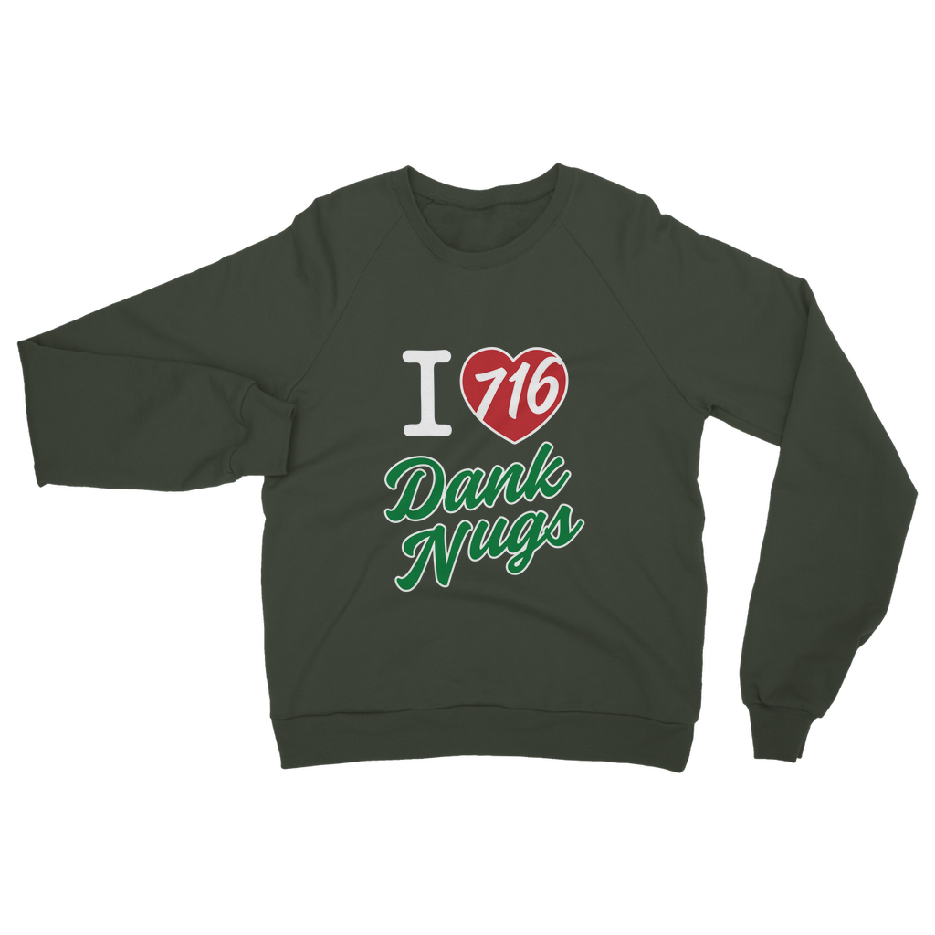 I Love Dank Nugs Classic Adult Sweatshirt