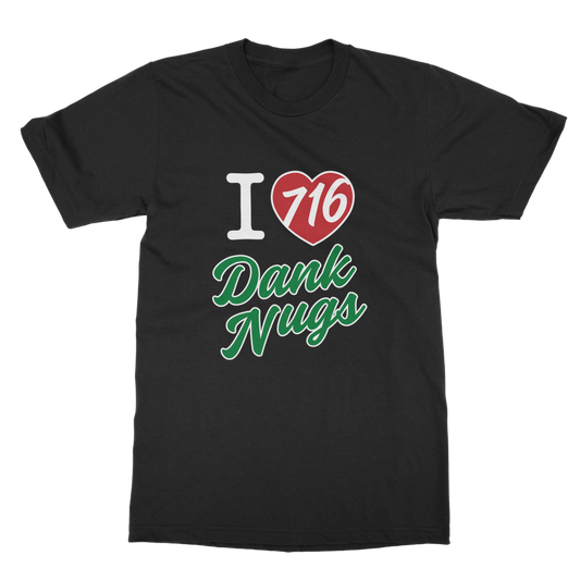 I Love Dank Nugs Classic Adult T-Shirt