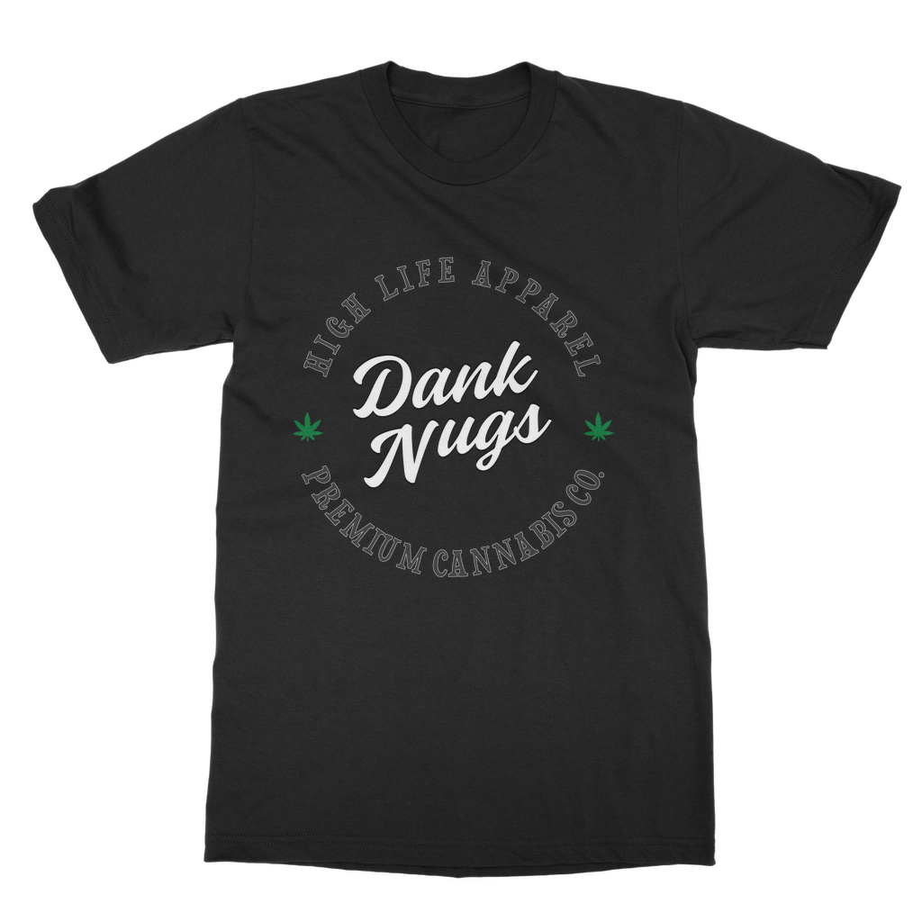 Dank Nugs High Life Apparel Premium Cannabis Classic Adult T-Shirt