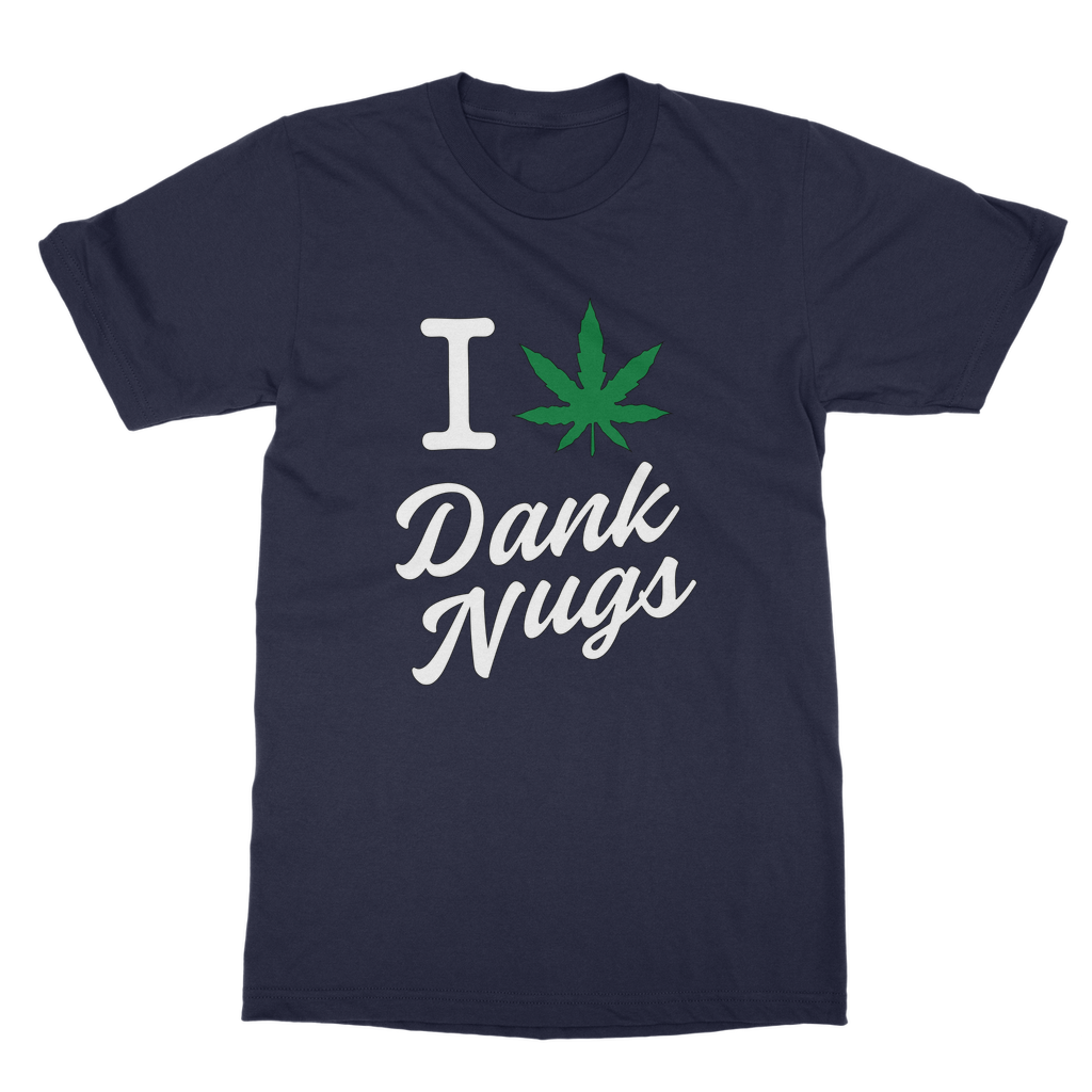 I Leaf Dank Nugs Classic Adult T-Shirt