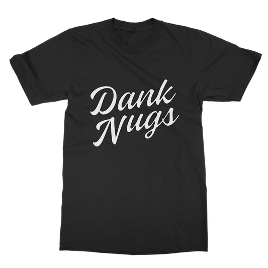 Dank Nugs Classic Adult T-Shirt
